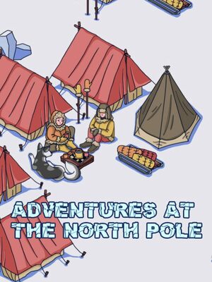 Cover for Adventures at the North Pole.