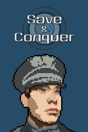 Cover for Save and Conquer : 8 Years.