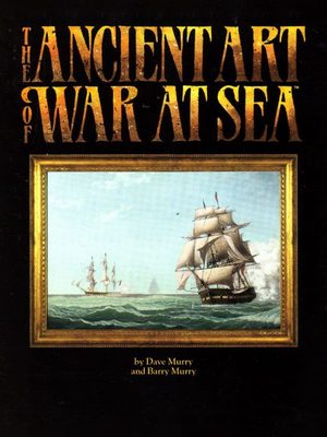 Cover for The Ancient Art of War at Sea.