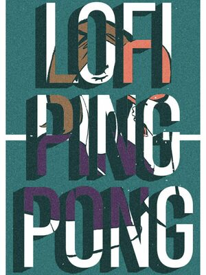 Cover for Lofi Ping Pong.