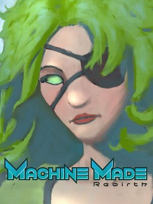 Cover for Machine Made: Rebirth.