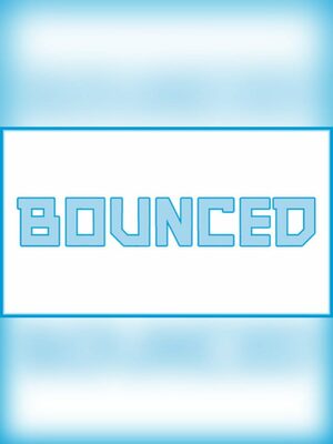 Cover for BOUNCED.
