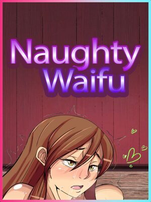 Cover for Naughty Waifu.