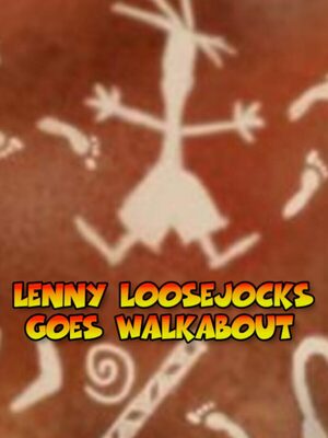 Cover for Lenny Loosejocks Goes Walkabout.