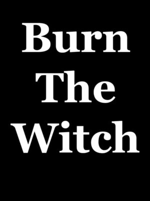 Cover for Burn The Witch.