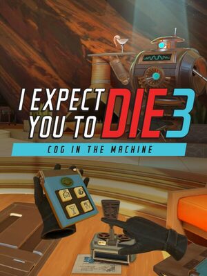 Cover for I Expect You To Die 3: Cog in the Machine.
