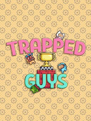 Cover for Trapped Guys.