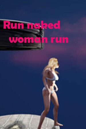 Cover for Run Naked Woman Run.