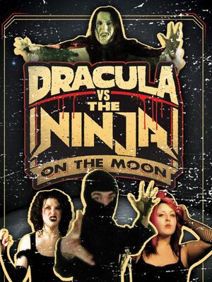 Cover for Dracula VS The Ninja On The Moon.
