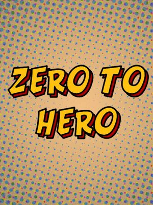 Cover for Zero to Hero.
