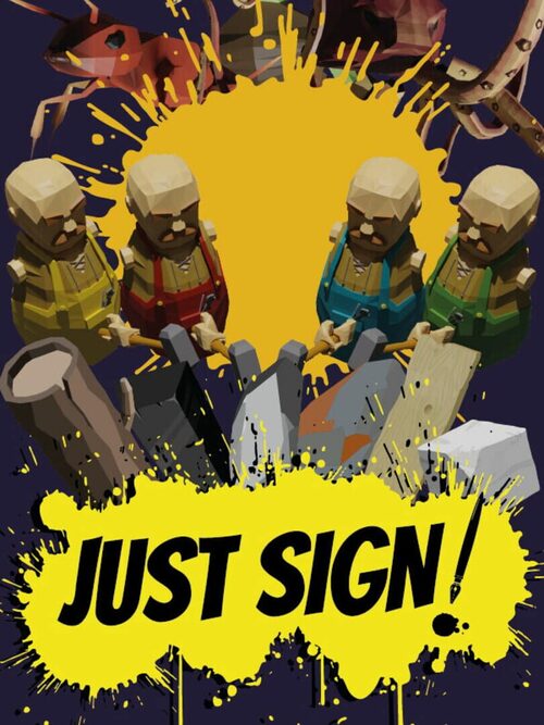 Cover for Just Sign!.