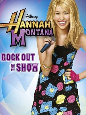 Cover for Hannah Montana: Rock Out the Show.