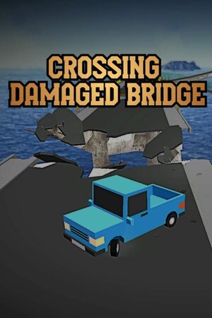Cover for Crossing Damaged Bridge.