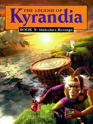 Cover for The Legend of Kyrandia, Book 3: Malcolm’s Revenge.