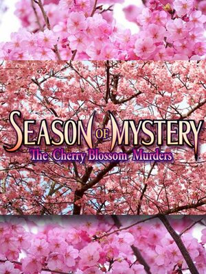 Cover for SEASON OF MYSTERY: The Cherry Blossom Murders.