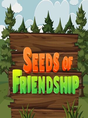 Cover for Seeds of Friendship.