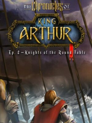 Cover for The Chronicles of King Arthur: Episode 2 - Knights of the Round Table.
