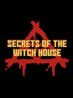 Cover for Secrets of the Witch House.