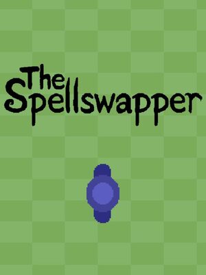 Cover for The Spellswapper.