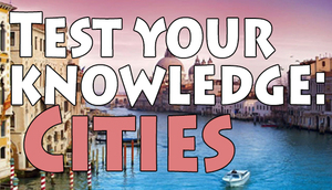 Cover for Test your knowledge: Cities.