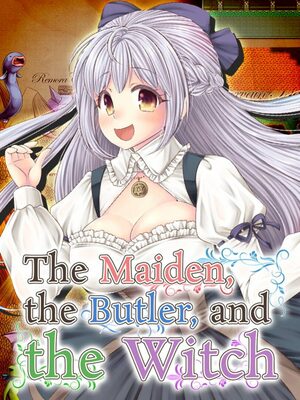 Cover for The Maiden, the Butler, and the Witch.
