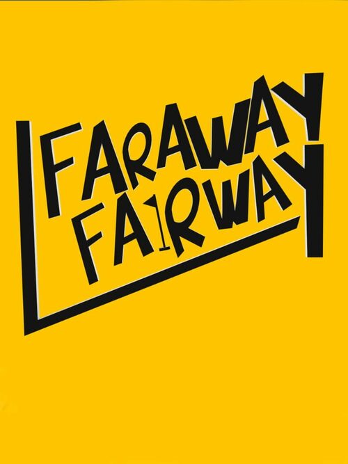 Cover for Faraway Fairway.