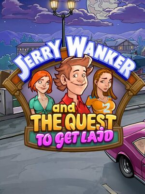 Cover for Jerry Wanker and the Quest to get Laid.