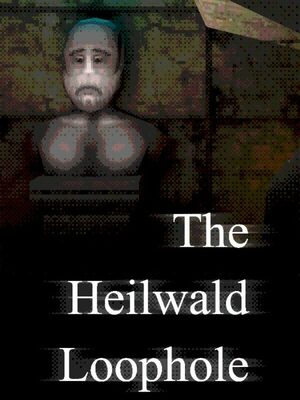 Cover for The Heilwald Loophole.