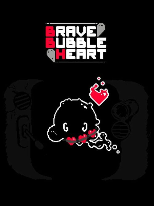Cover for Brave Bubble Heart.