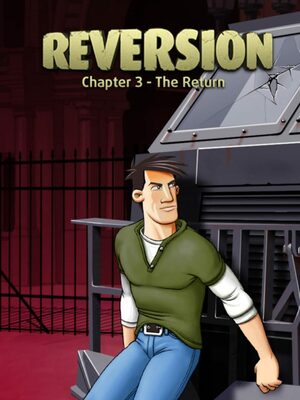 Cover for Reversion - The Return (Last Chapter).
