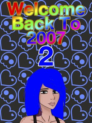 Cover for Welcome Back To 2007 Part II.
