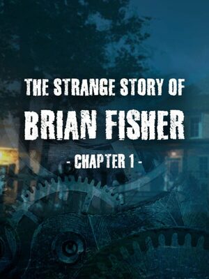 Cover for The Strange Story Of Brian Fisher: Chapter 1.
