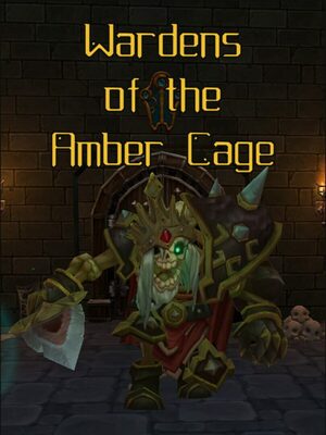 Cover for Wardens of the Amber Cage.