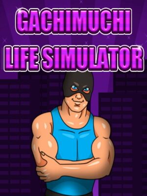 Cover for Gachimuchi Life Simulator.