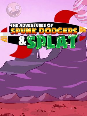 Cover for The Adventures of Spunk Dodgers and Splat.