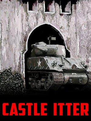 Cover for Castle Itter - The Strangest Battle of WWII.