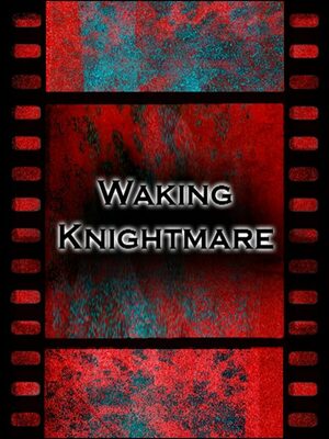 Cover for Waking Knightmare.