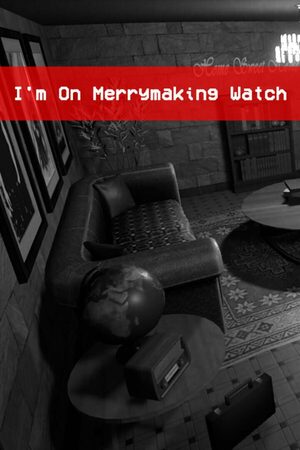 Cover for I'm On Merrymaking Watch.