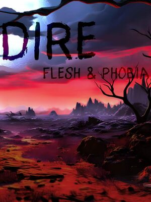Cover for Dire - Flesh and Phobia.