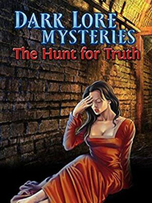 Cover for Dark Lore Mysteries: The Hunt For Truth.