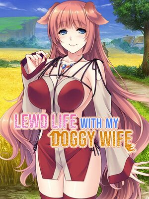 Cover for Lewd Life with my Doggy Wife.