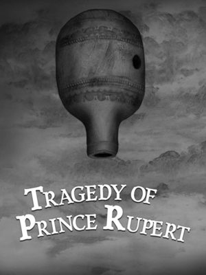 Cover for Tragedy of Prince Rupert.