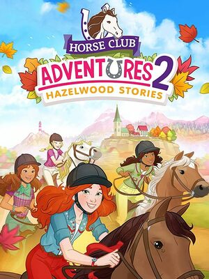 Cover for Horse Club Adventures 2: Hazelwood Stories.