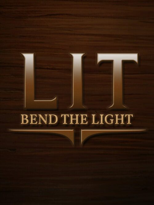 Cover for LIT: Bend the Light.