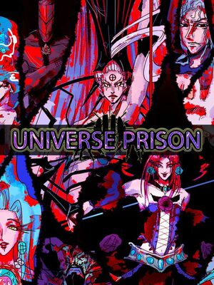 Cover for UNIVERSE PRISON.