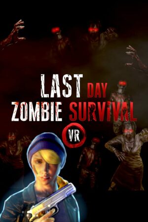 Cover for Last Day: Zombie Survival VR.