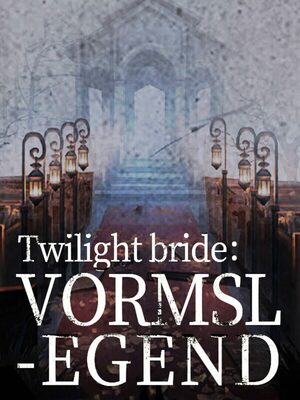 Cover for Twilight bride :VORMSLEGEND.