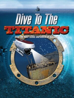 Cover for Dive to the Titanic.