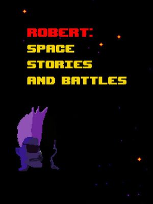 Cover for Robert: Space Stories and Battles.