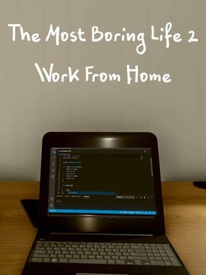 Cover for The Most Boring Life Ever 2 - Work From Home.